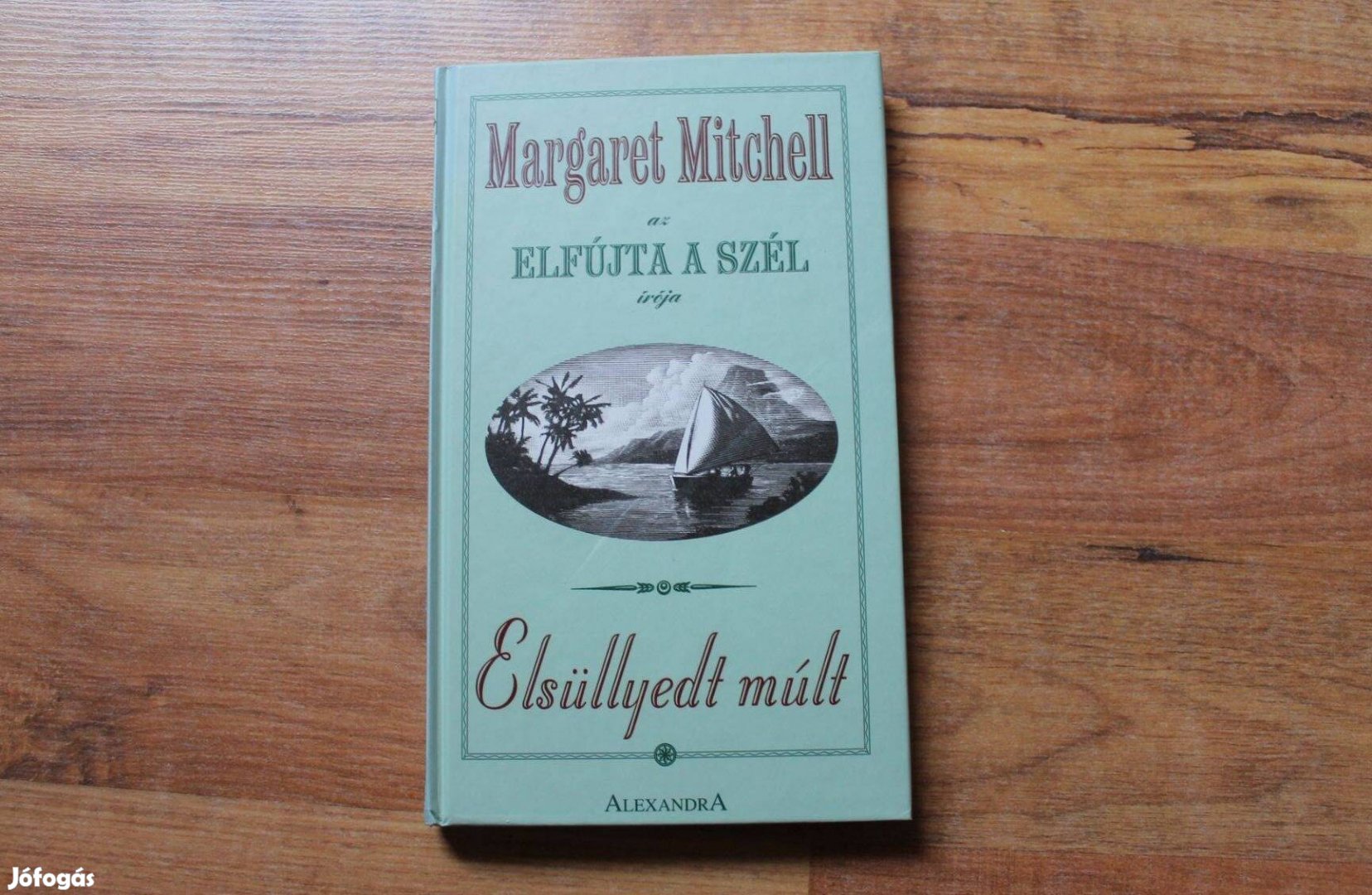 Margaret Mitchell - Elsüllyedt múlt