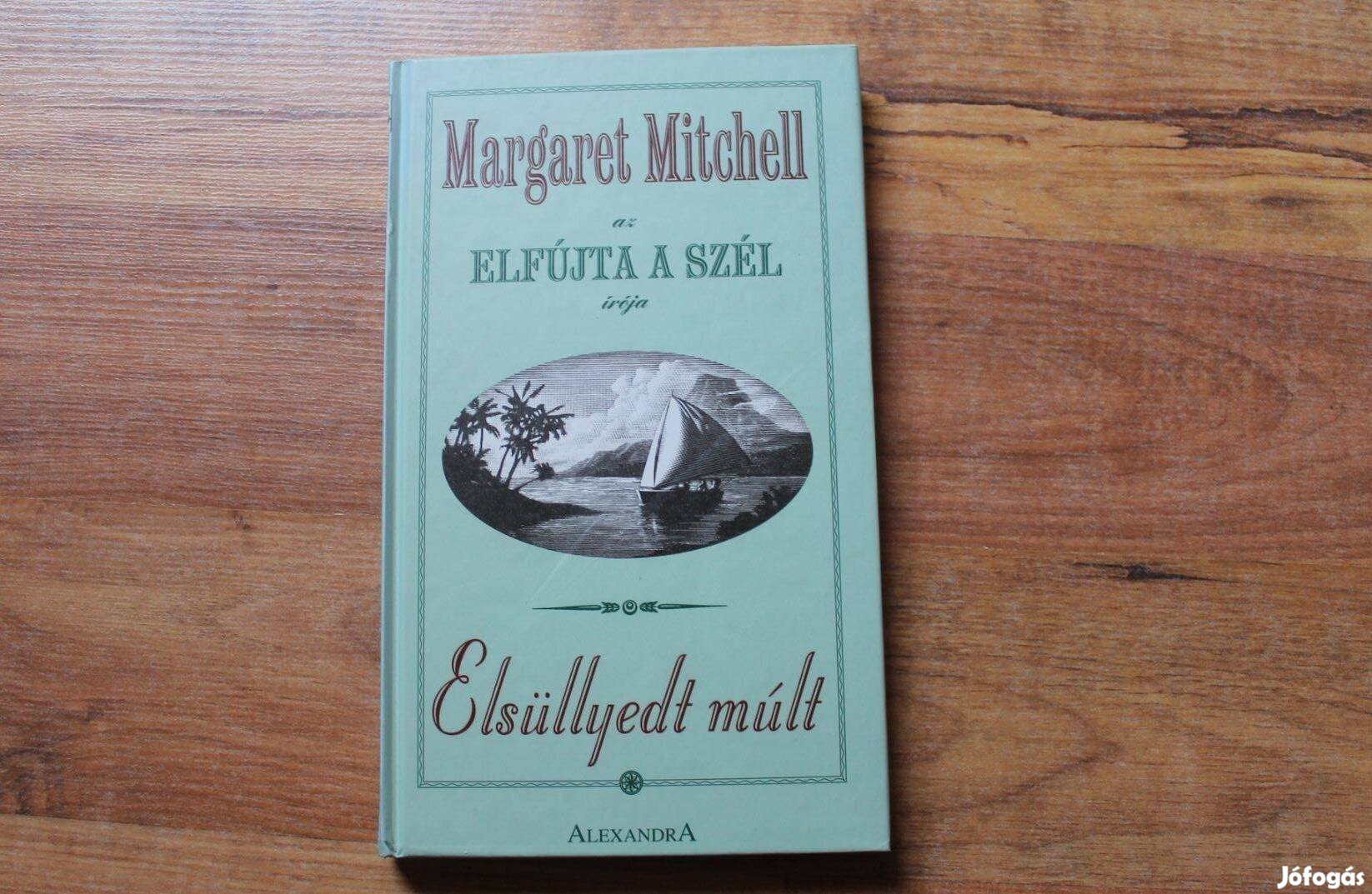 Margaret Mitchell - Elsüllyedt múlt