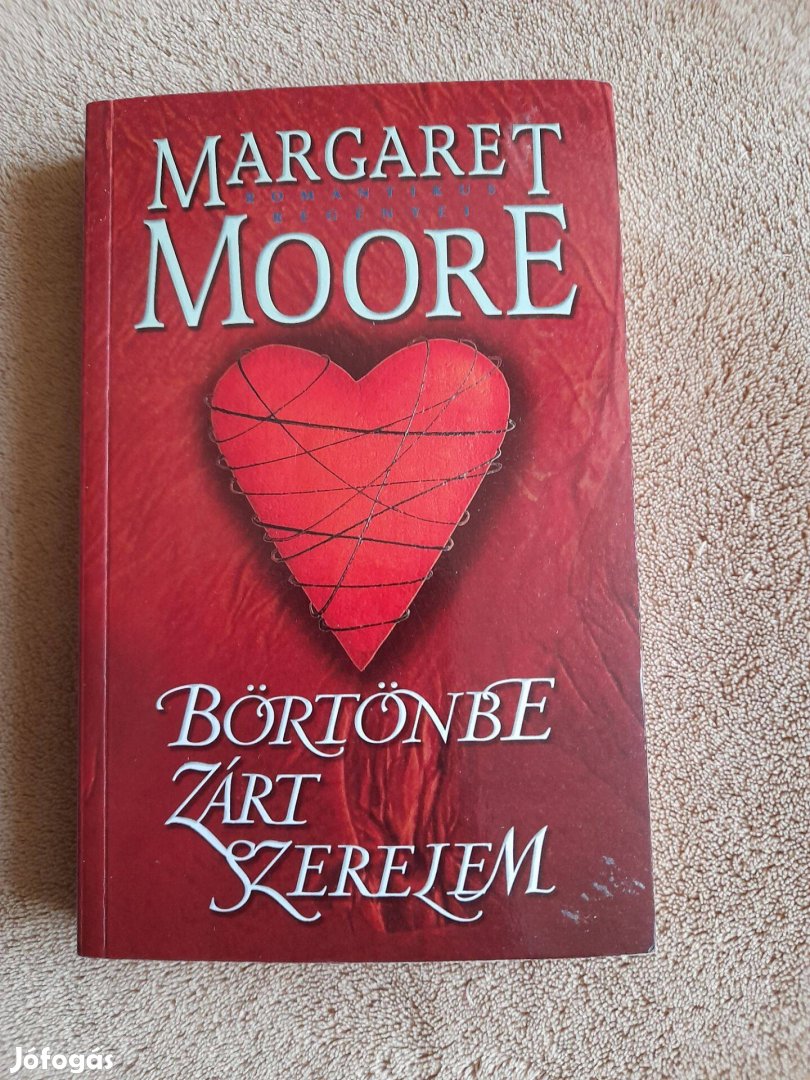 Margaret Moore Börtönbe zárt szerelem I- II