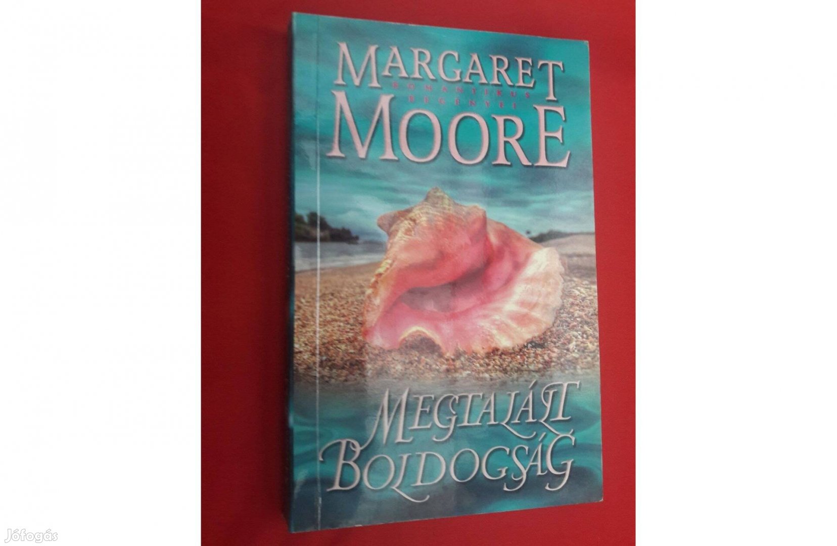 Margaret Moore Megtalált boldogság, vadonatúj