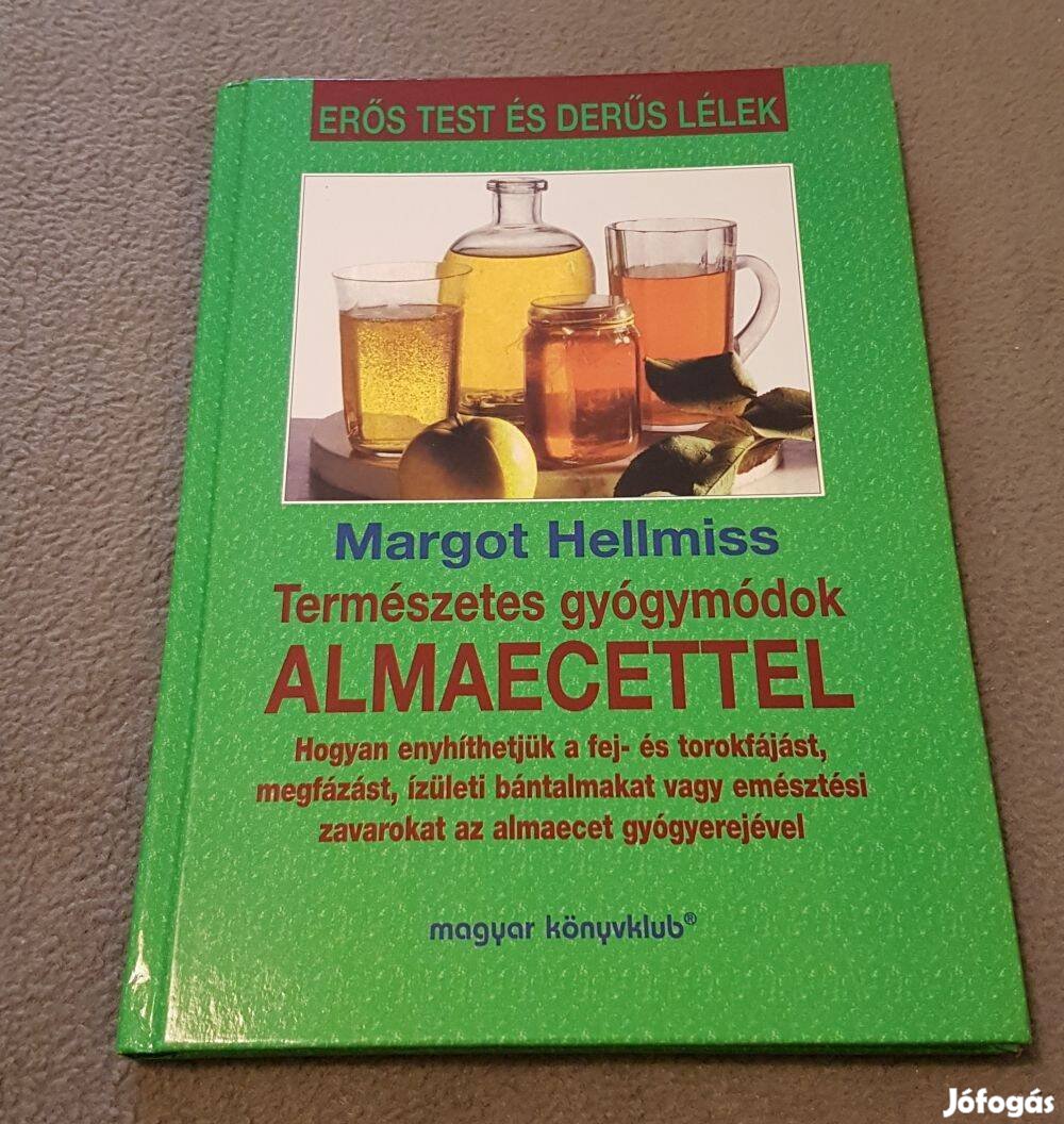 Margot Hellmiss - Természetes gyógymódok almaecettel könyv
