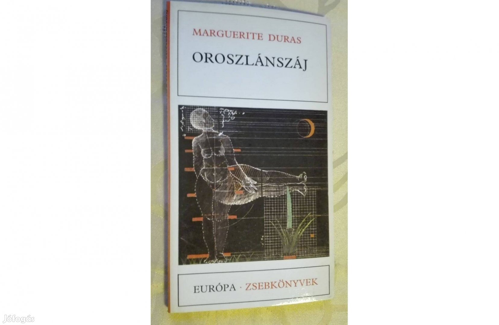 Marguerite Duras Oroszlánszáj, Európa Zsebkönyv