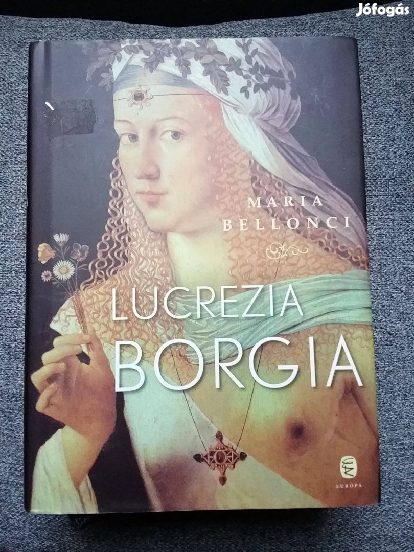 Maria Bellonci: Lucrezia Borgia (2011)