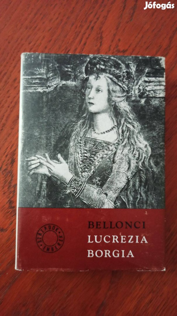 Maria Bellonci - Lucrezia Borgia