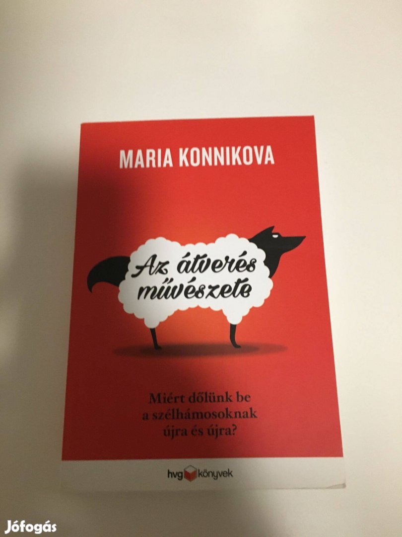 Maria Konnikova - Az átverés művészete