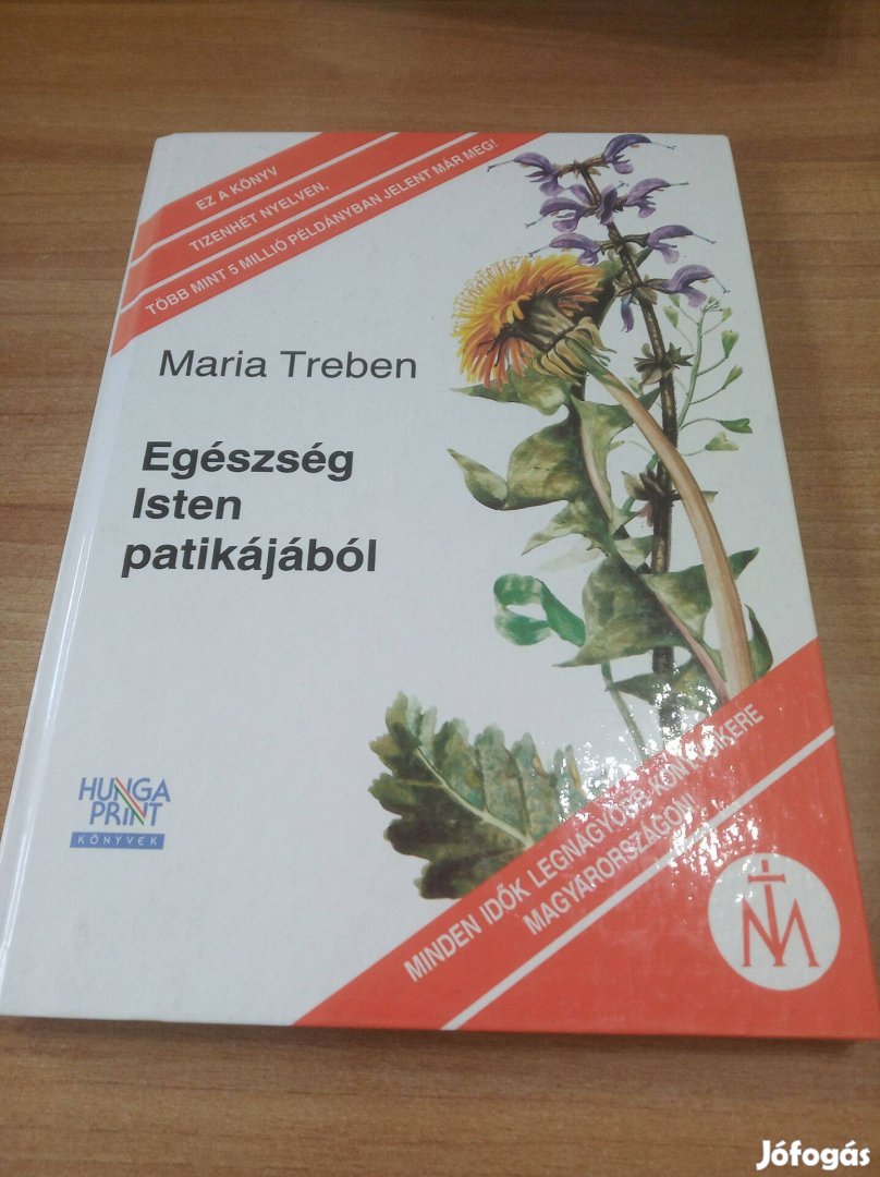 Maria Treben: Egészség Isten patikájából