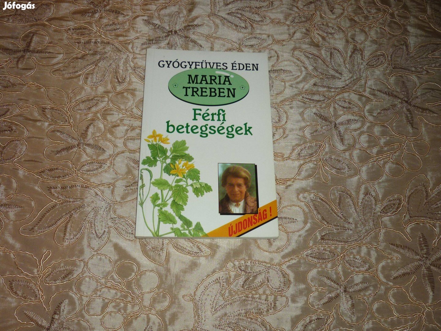 Maria Treben - Férfibetegségek - gyógyfüves éden