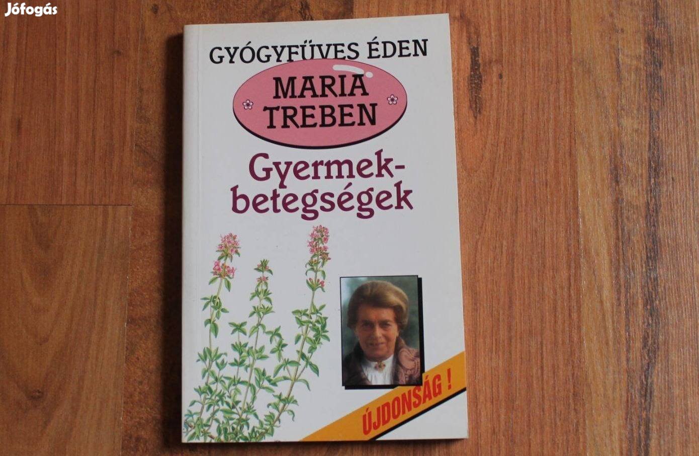 Maria Treben - Gyermekbetegségek
