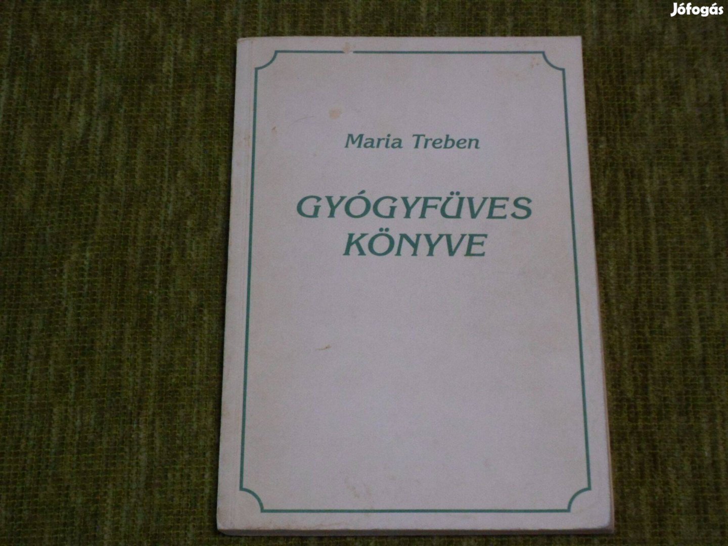 Maria Treben gyógyfüves könyve