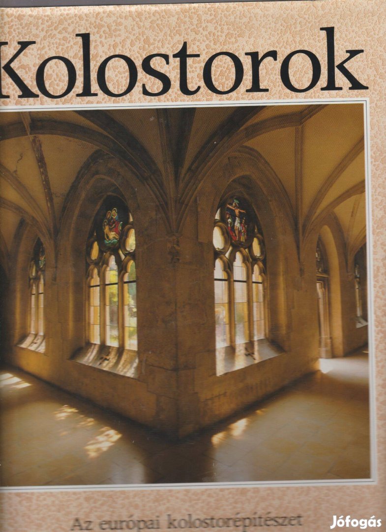 Marianne Bernhard: Kolostorok - Az európai kolostorépítészet száz reme