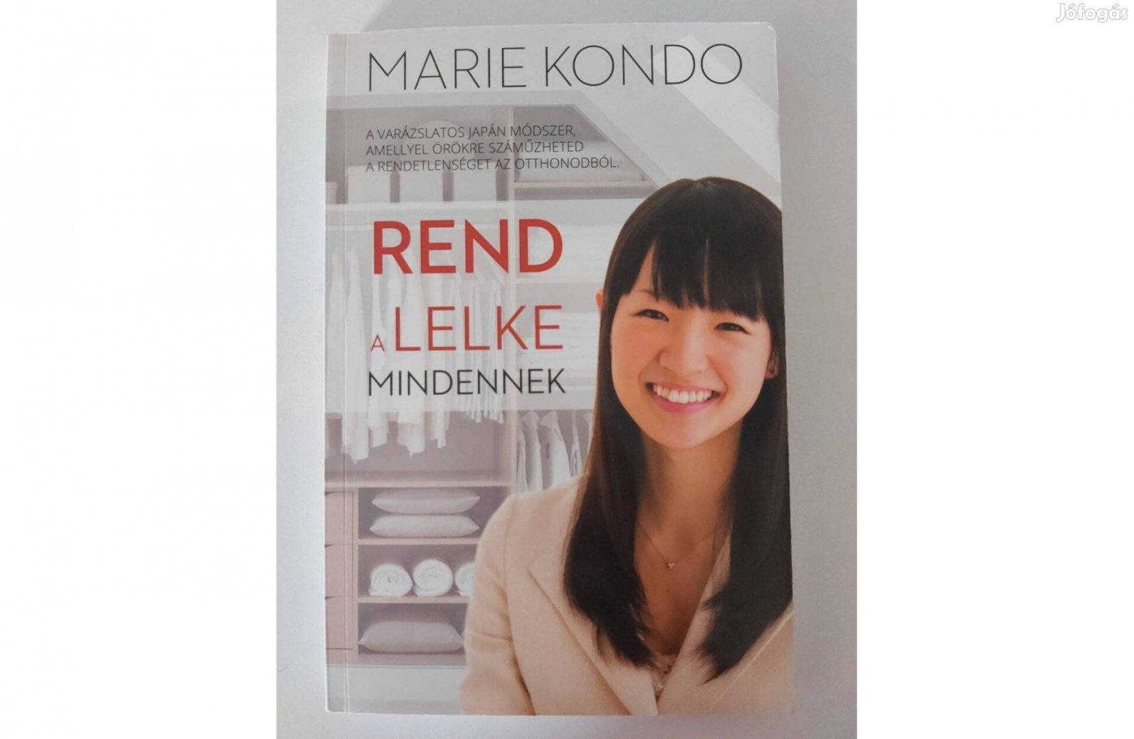 Marie Kondo: Rend a lelke mindennek