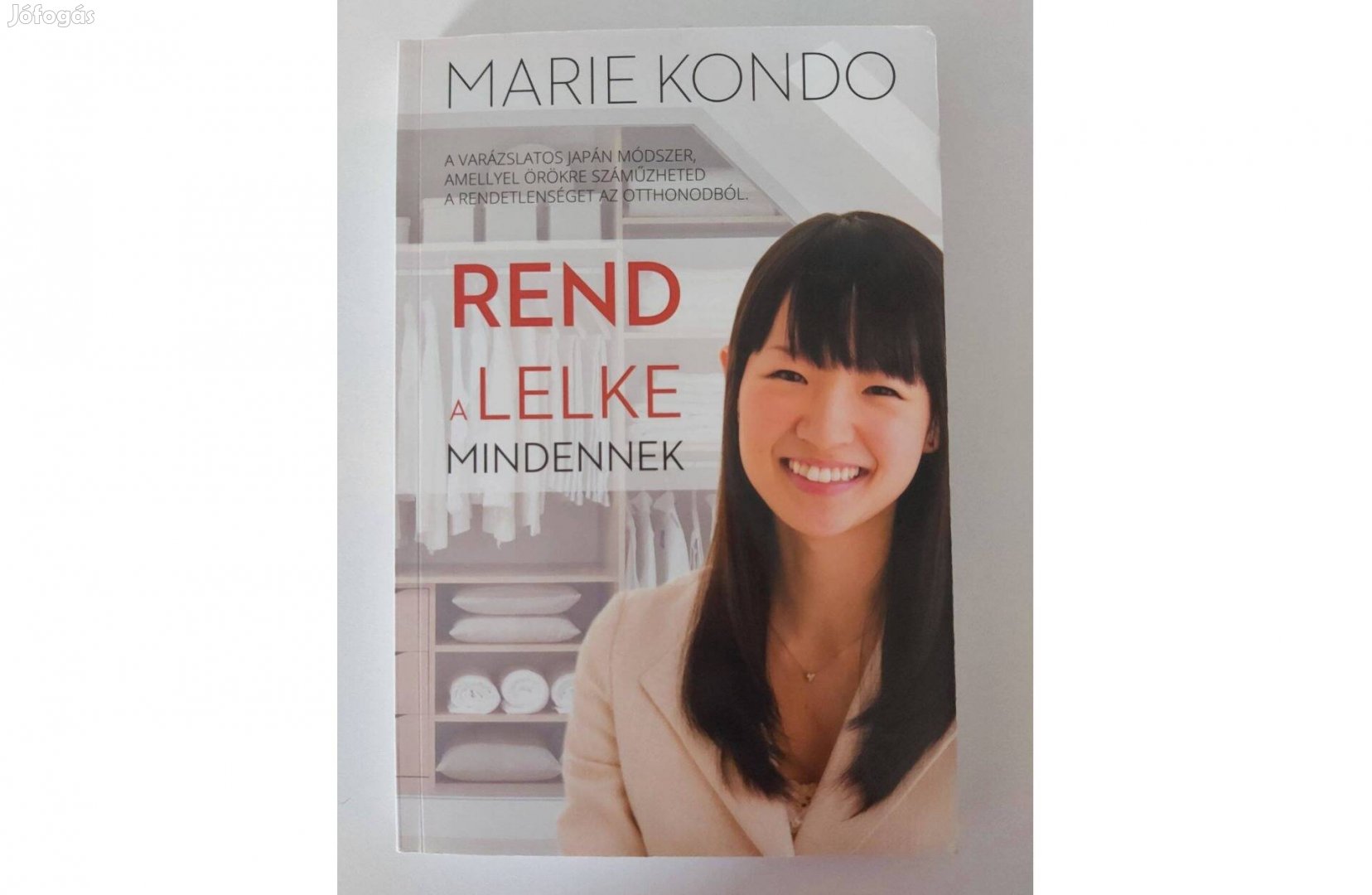 Marie Kondo: Rend a lelke mindennek