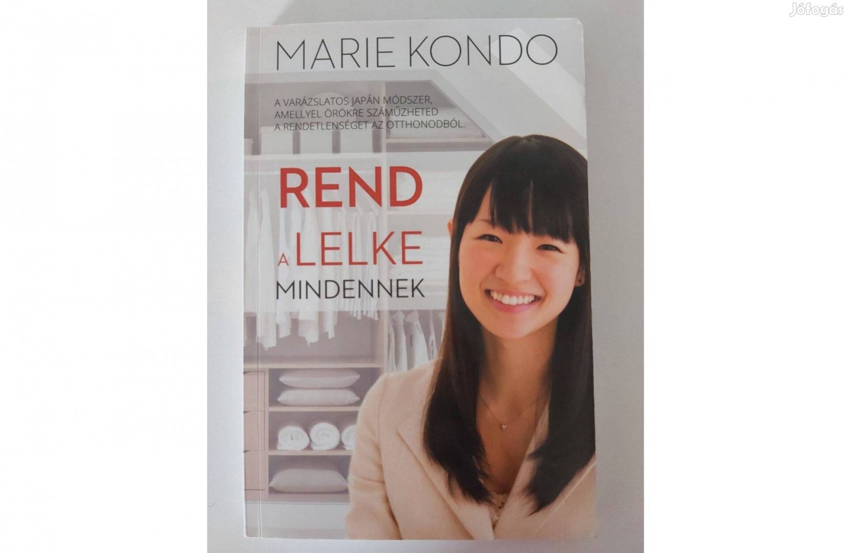 Marie Kondo: Rend a lelke mindennek