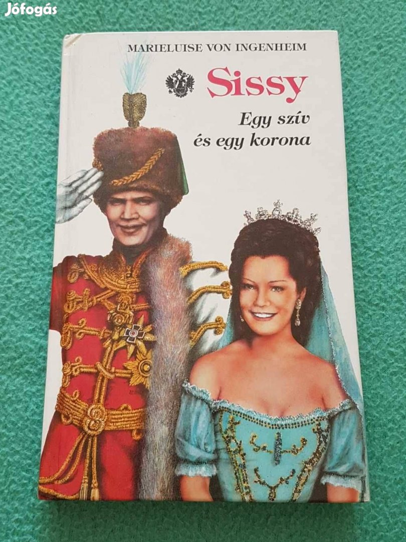 Marieluise von Ingenheim: Sissy 2. (Egy szív és egy korona) könyv