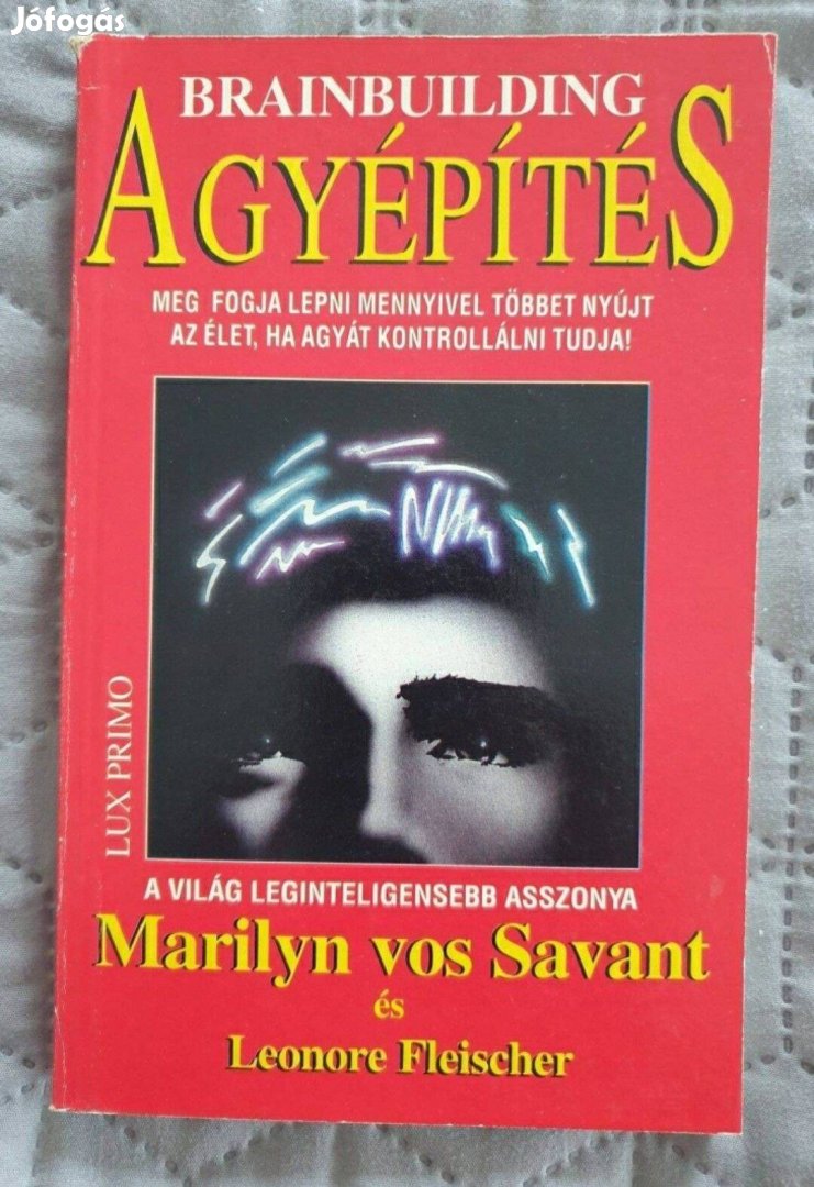 Marilyn von Savant / Leonore Fleischer - Agyépítés / Brainbuilding