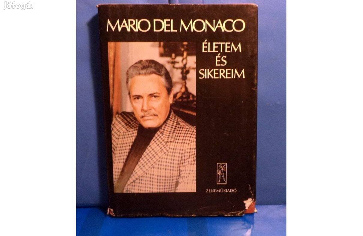 Mario Del Monaco: Életem és sikereim