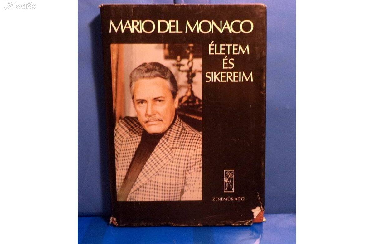 Mario Del Monaco: Életem és sikereim