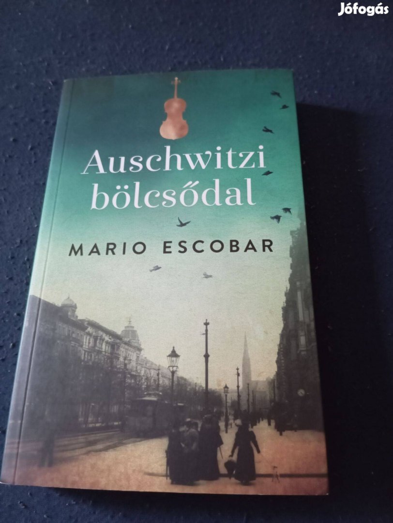 Mario Escobar: Auschwitzi bölcsődal