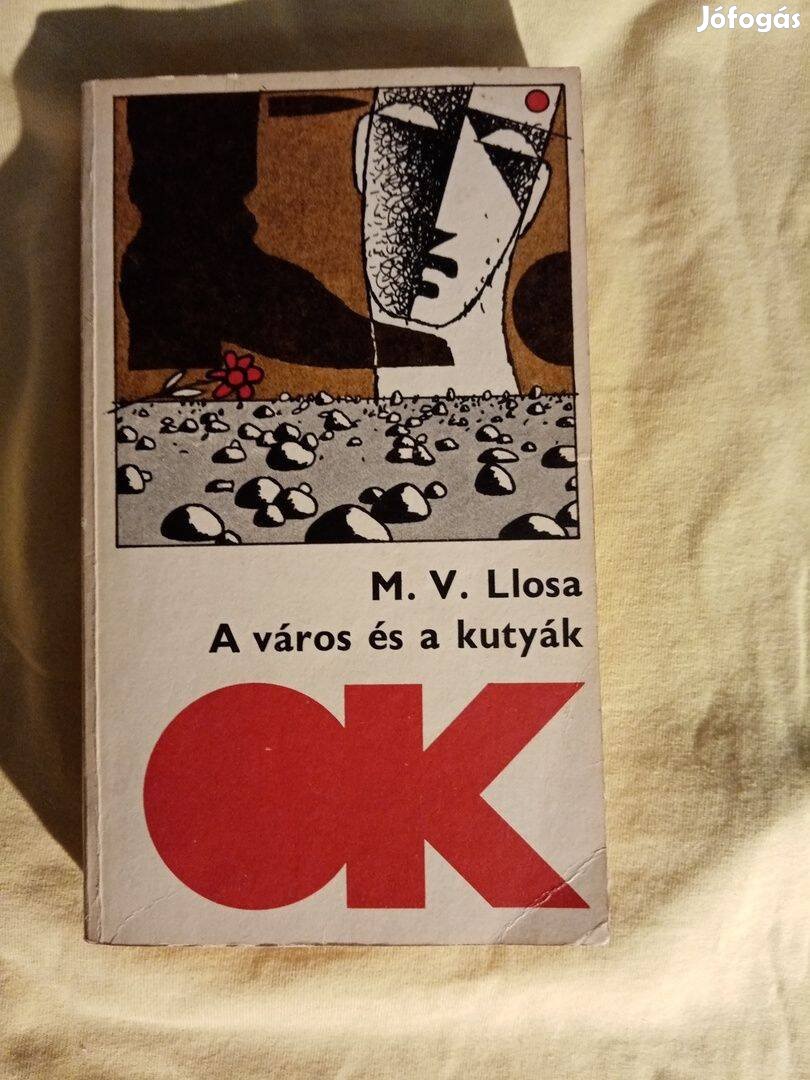 Mario Vargas Llosa: A város és a kutyák