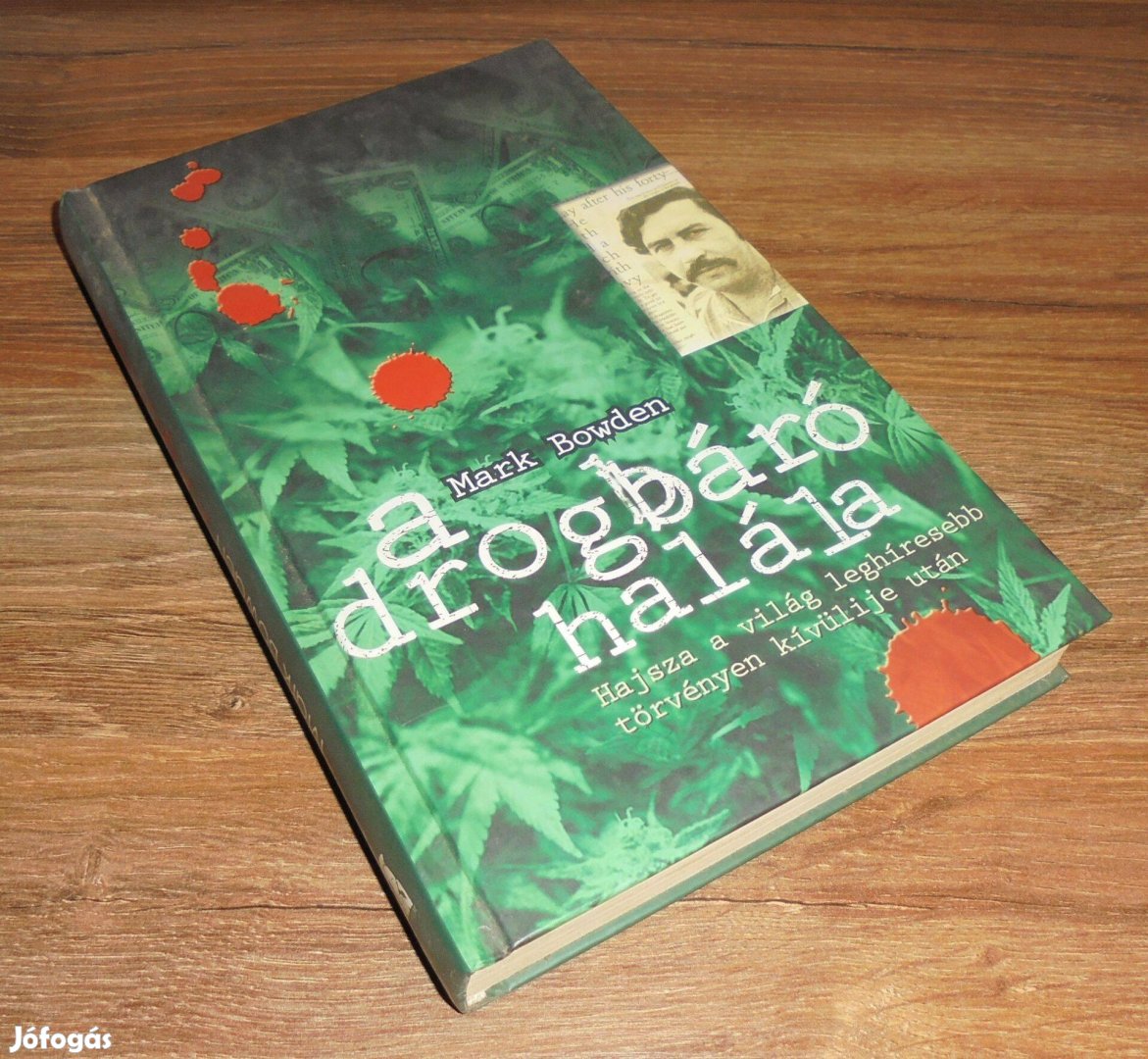 Mark Bowden A drogbáró halála
