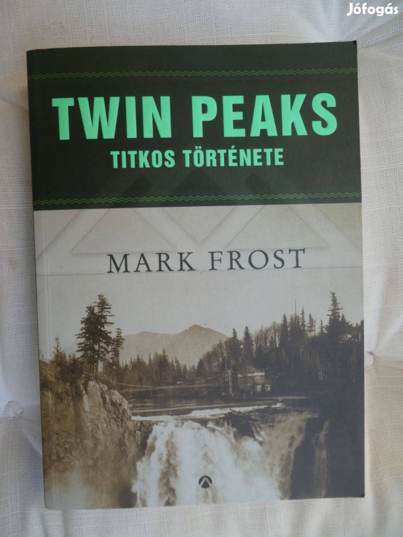 Mark Frost: Twin Peaks titkos története
