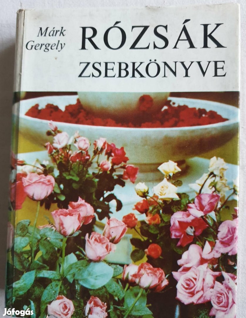 Márk Gergely Rózsák könyve eladó Xl.ker