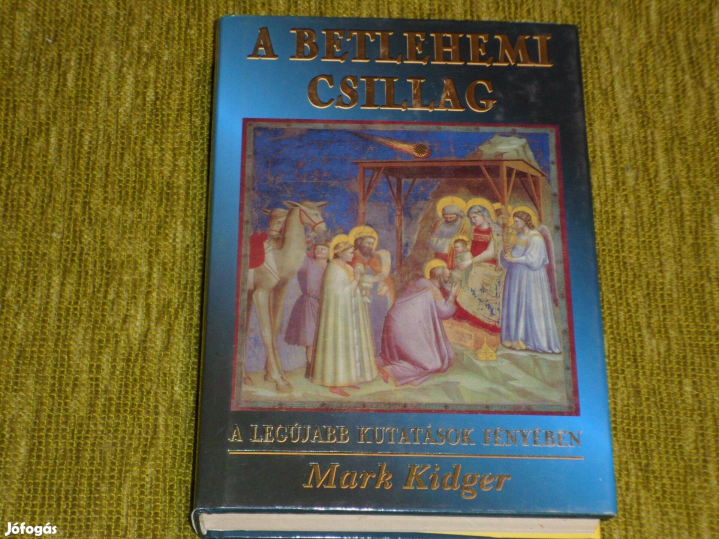 Mark Kidger: A betlehemi csillag - A legújabb kutatások fényében