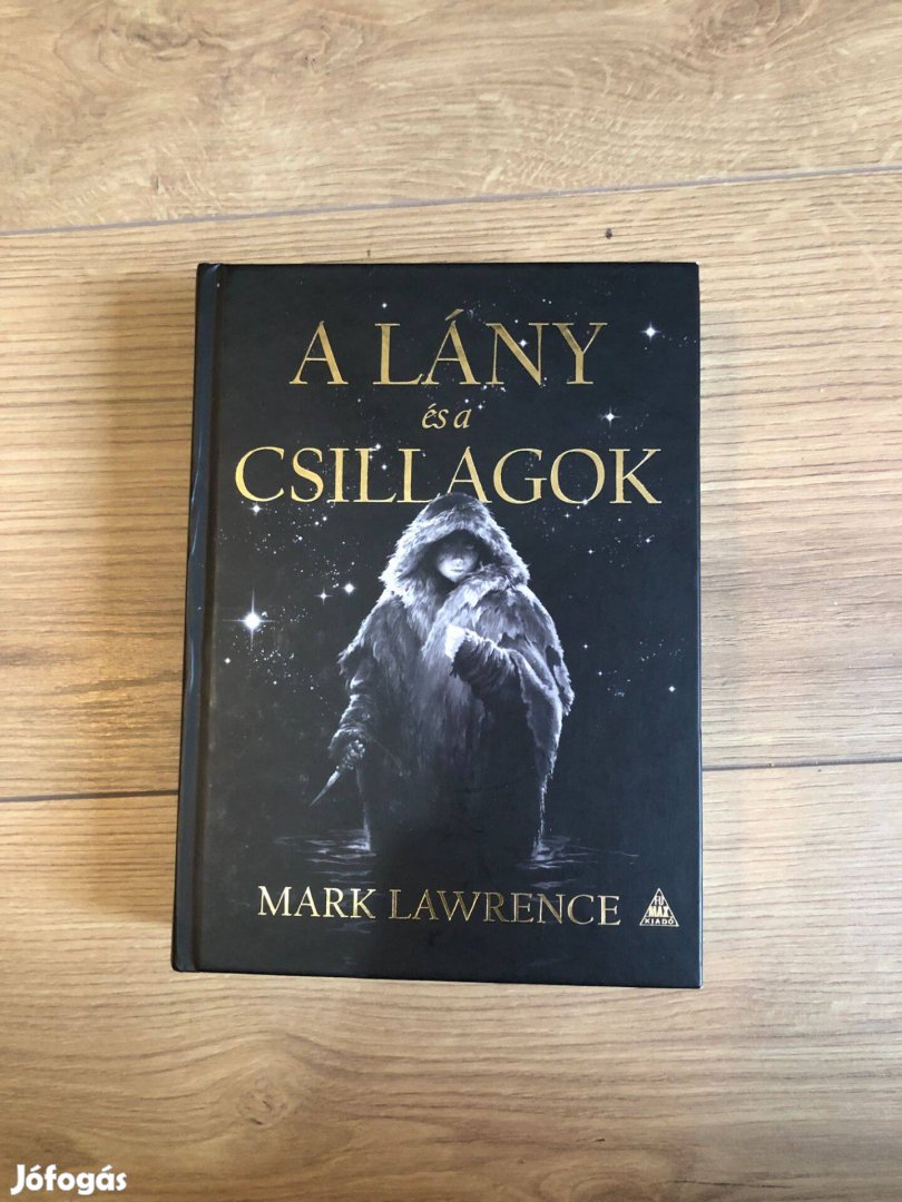 Mark Lawrence A lány és a csillagok könyv A jég könyve 1