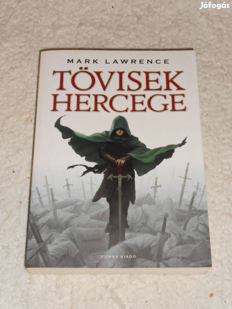 Mark Lawrence: Tövisek hercege