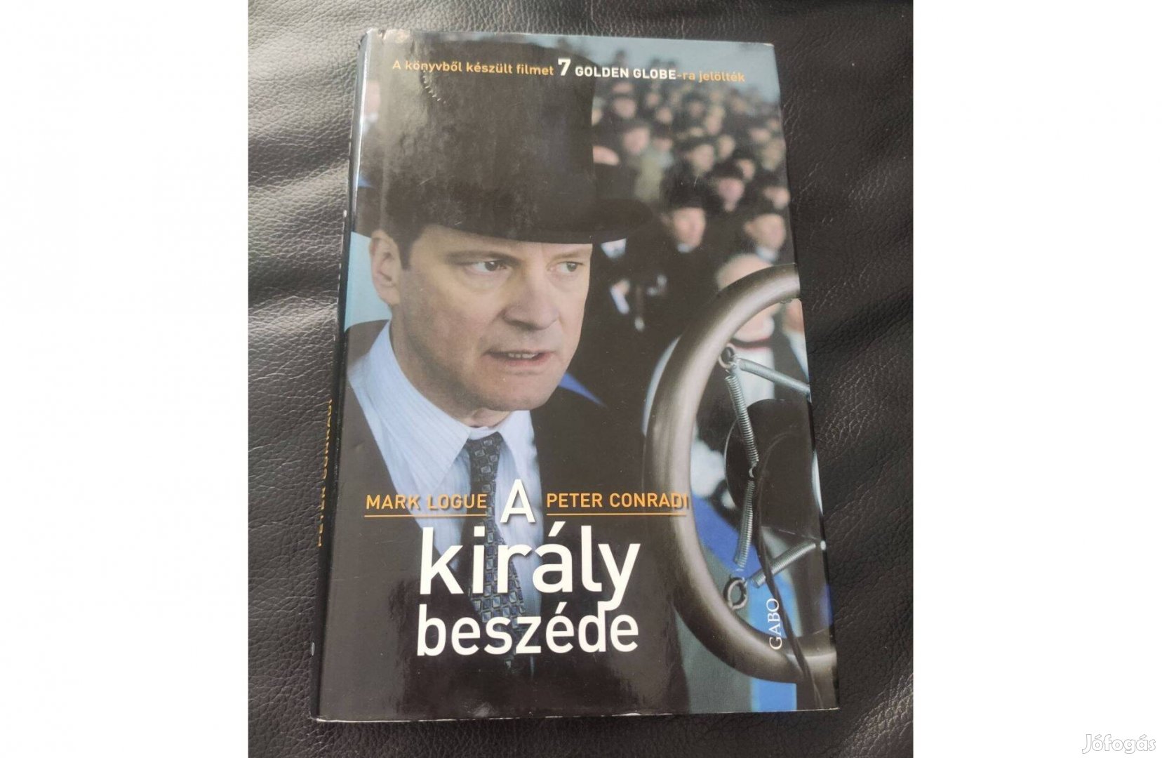 Mark Logue- Peter Conradi : A király beszéde