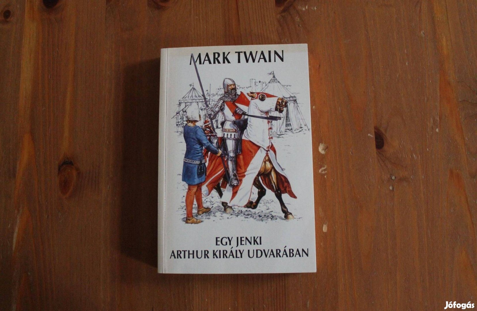 Mark Twain - Egy Jenki Arthur király udvarában