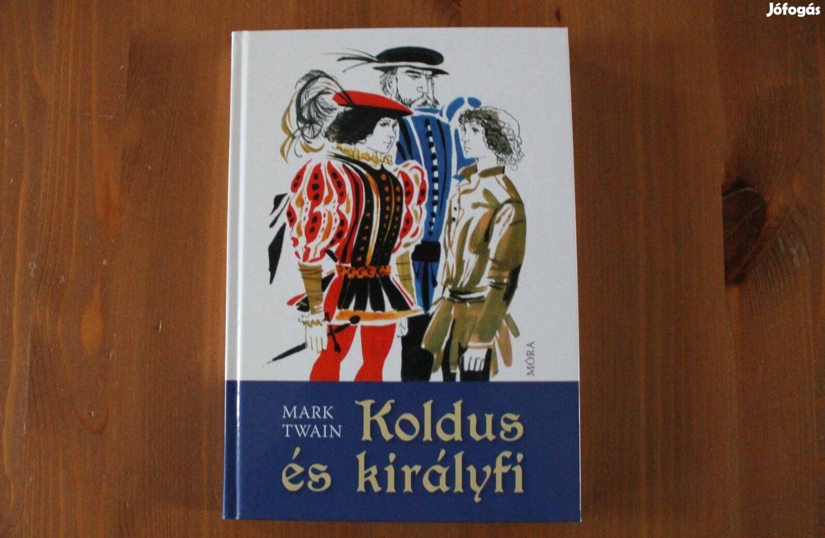 Mark Twain - Koldus és királyfi