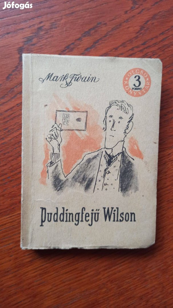 Mark Twain - Puddingfejű Wilson