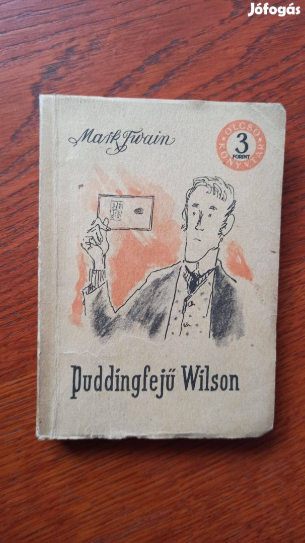 Mark Twain - Puddingfejű Wilson