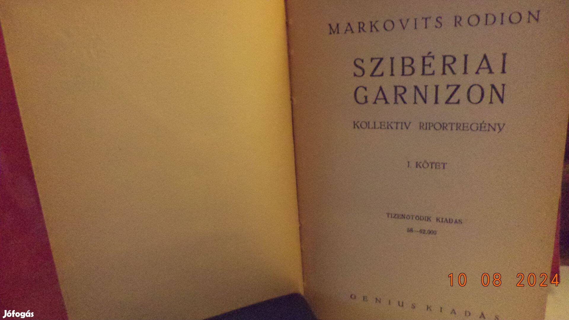 Markovits Rodion: Szibériai garnizon