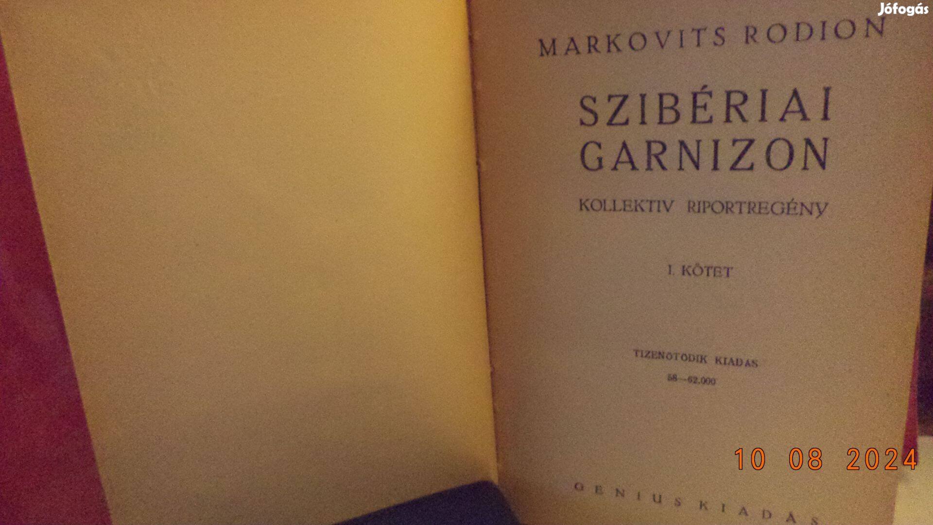 Markovits Rodion: Szibériai garnizon I - II