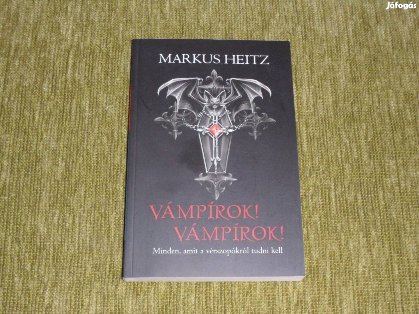 Markus Heitz: Vámpírok! Vámpírok! - Minden, amit a vérszopókról tudni