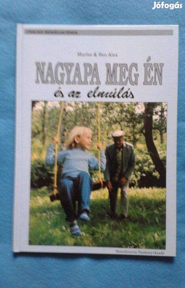 Marlee& Benny Alex: Nagyapa meg én és az elmúlás