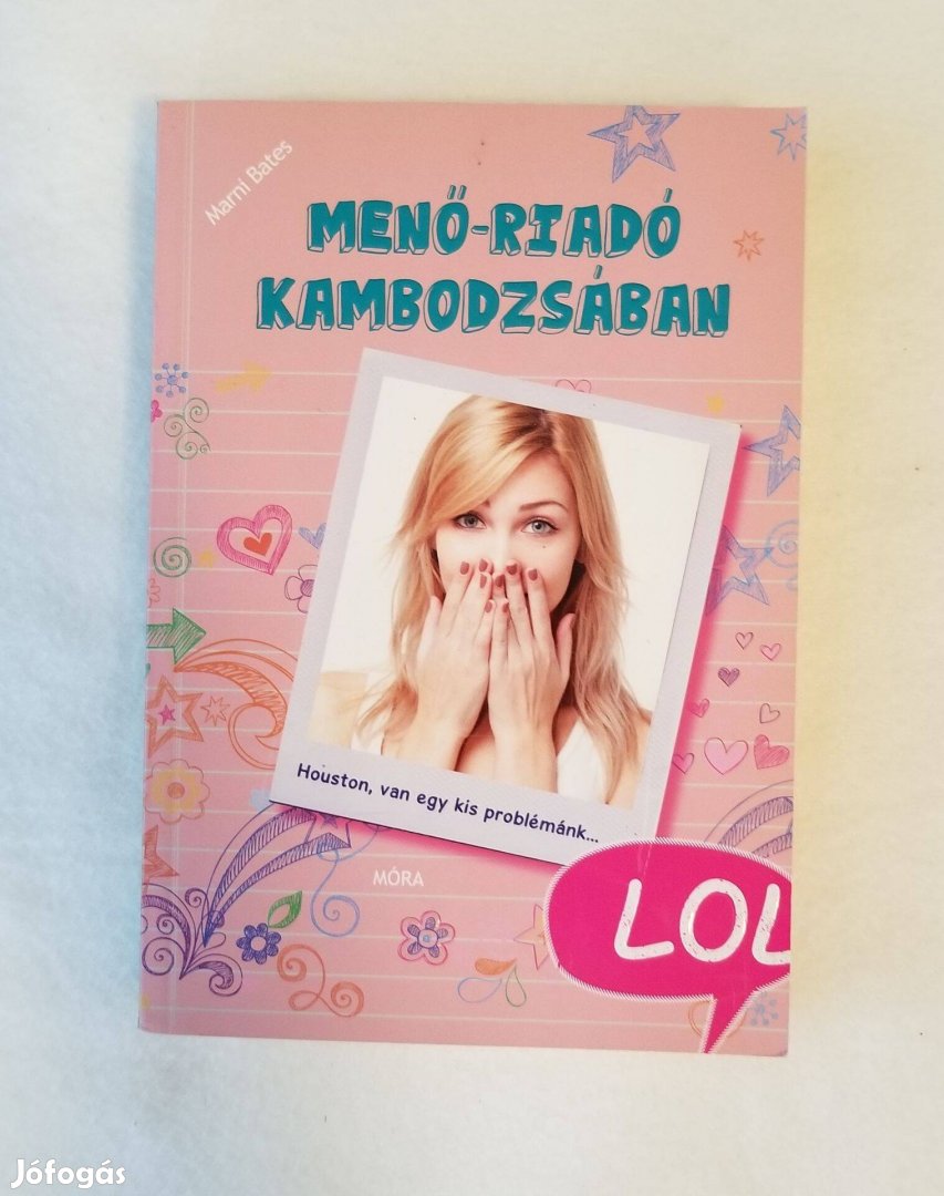 Marni Bates: Menő-riadó Kambodzsában - LOL