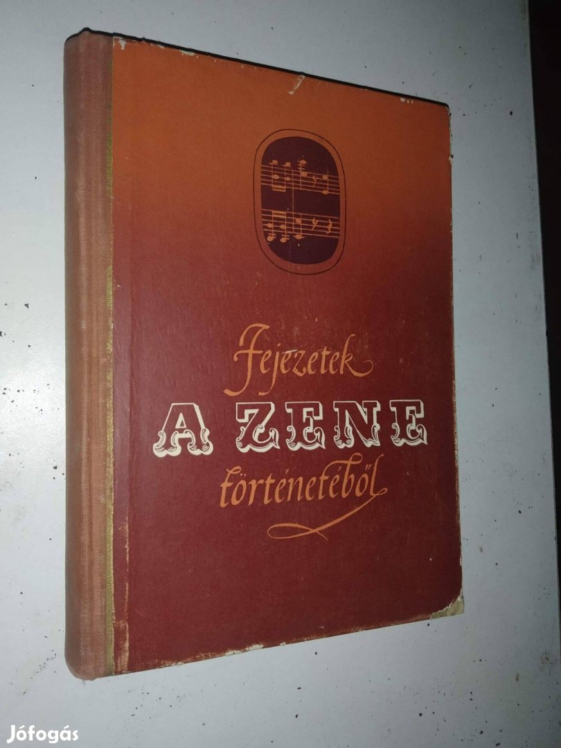 Maróthy János 1955 Fejezetek a zene történetéből Művelt Nép Könyvkiadó
