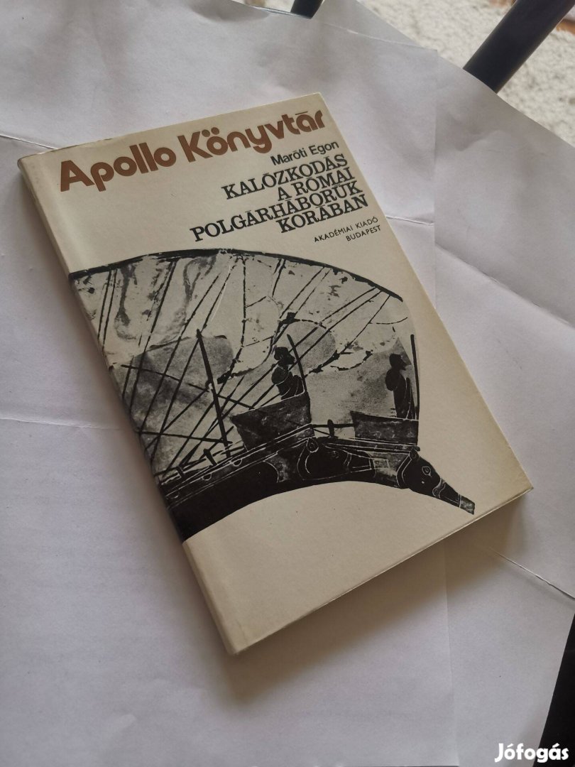 Maróti Egon - Kalózkodás a római polgárháborúk korában - ókor