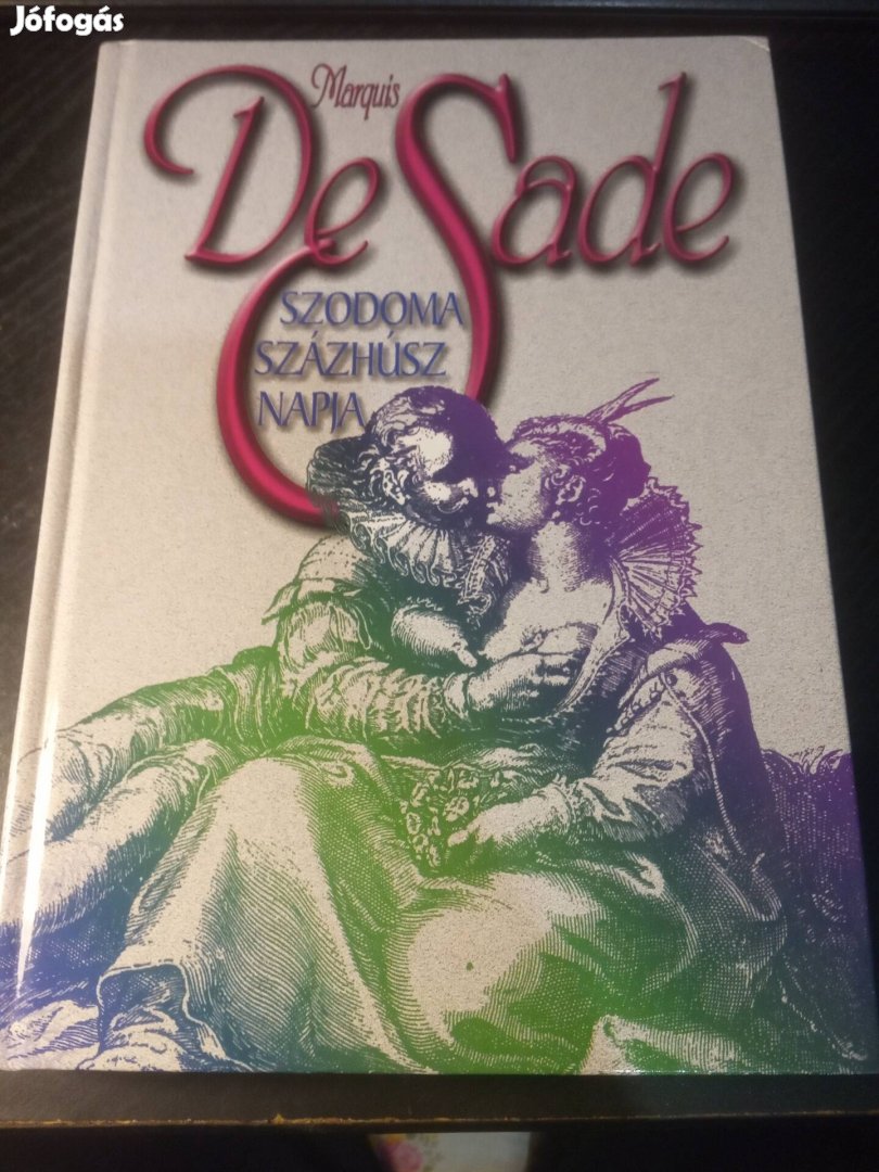 Marquis De Sade: Szodoma százhúsz napja 