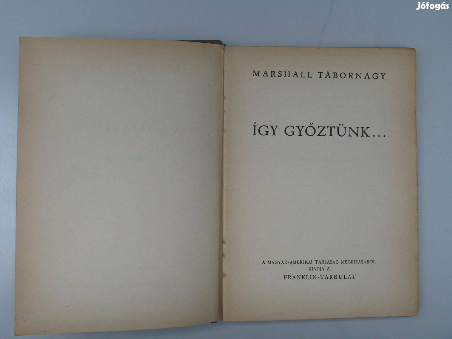 Marshall tábornagy: Így győztünk