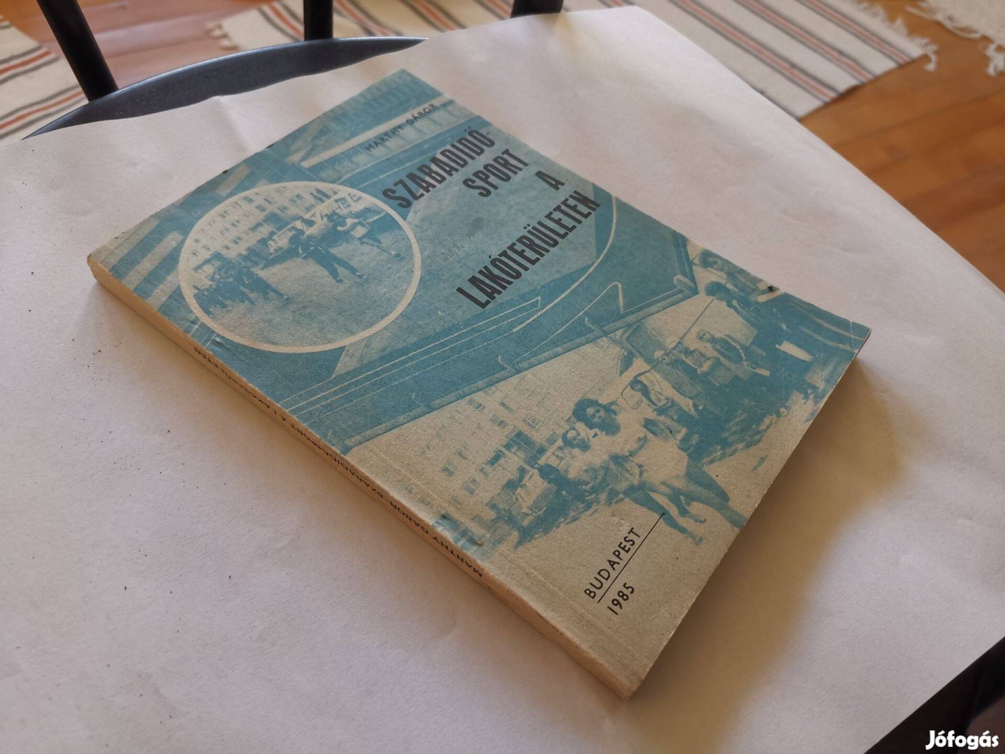 Marthy Gábor - Szabadidősport a lakóterületen - lakótelepi