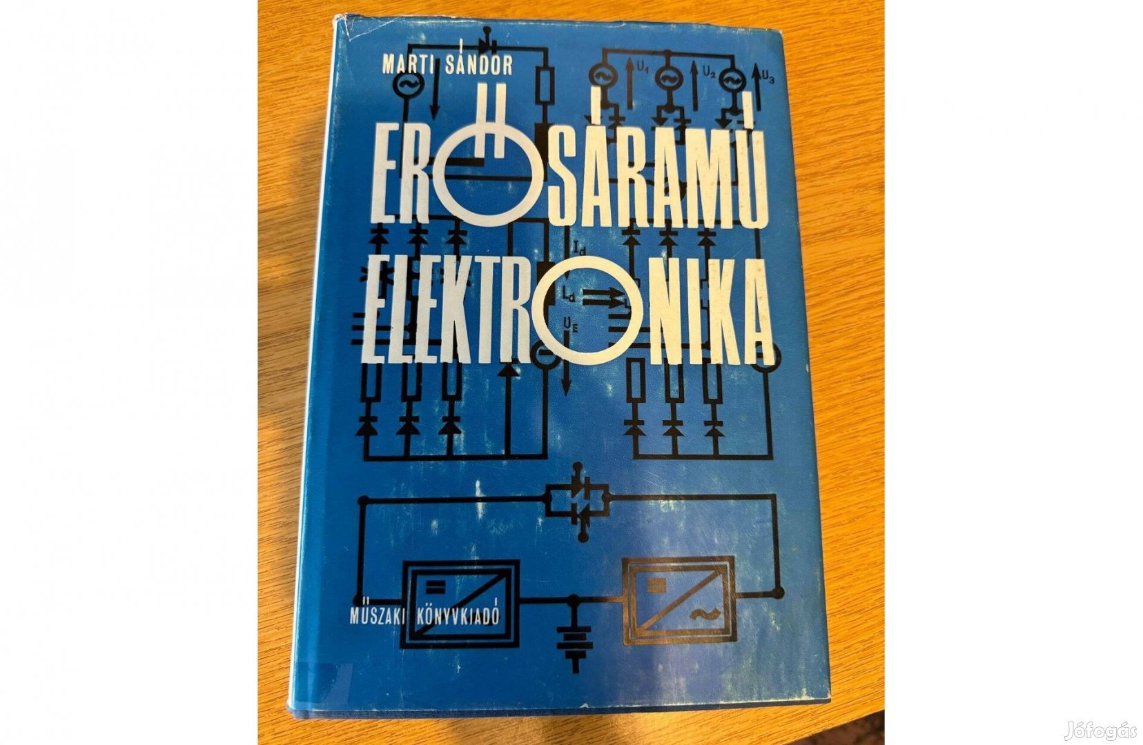 Marti Sándor - Erősáramú elektronika