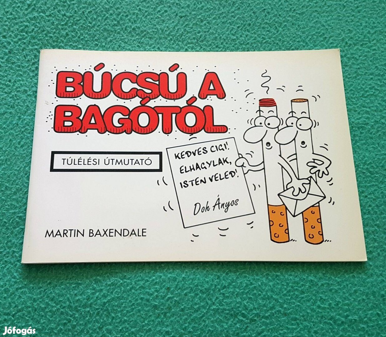 Martin Baxendale - Búcsú a bagótól könyv