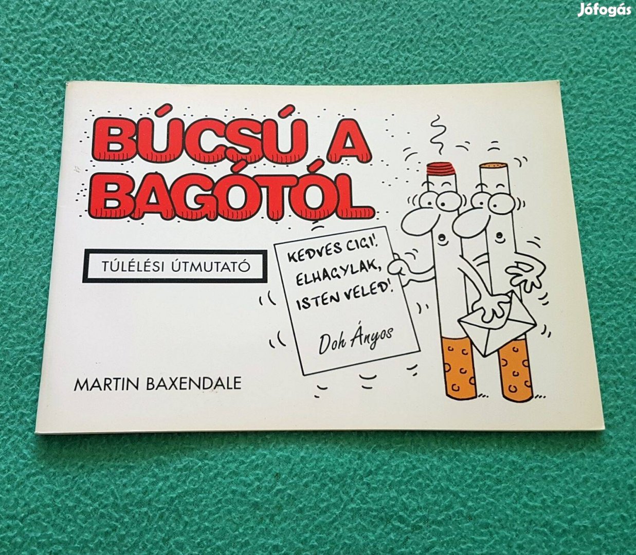 Martin Baxendale - Búcsú a bagótól könyv