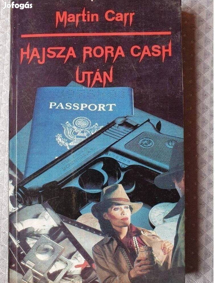 Martin Carr: Hajsza Rora Cash után 1988 krimi