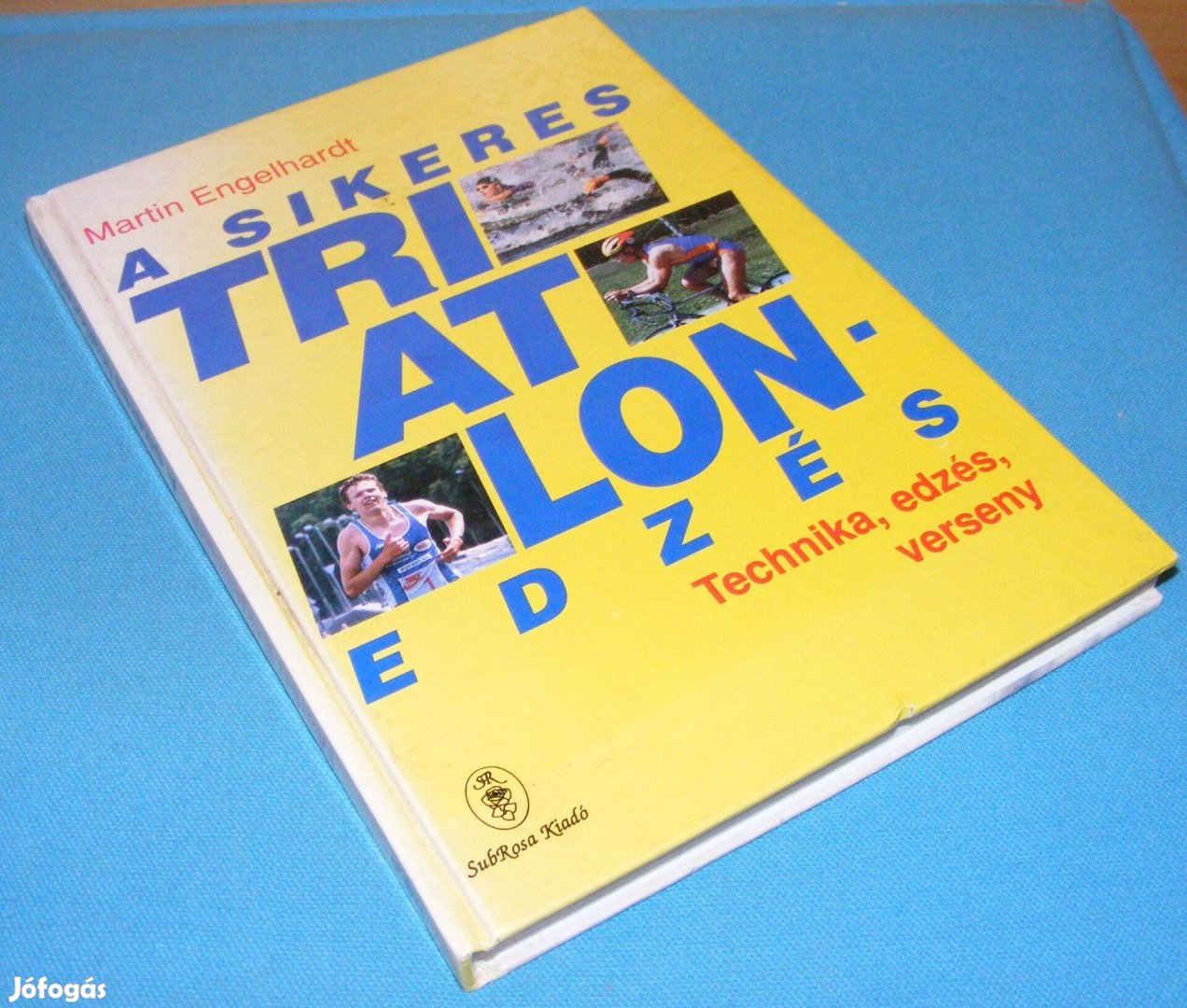 Martin Engelhardt A sikeres triatlonedzés - Technika, edzés, verseny