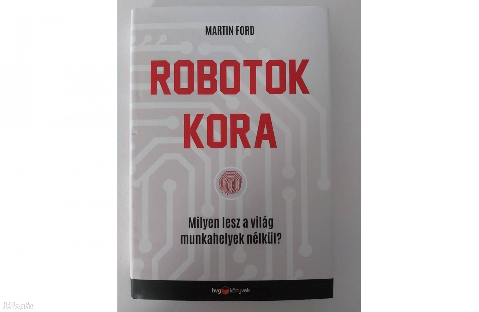 Martin Ford Robotok kora